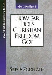 Cover of: How Far Does Christian Freedom Go: 1 Corinthians 6 (Exegetical Commentary Series)