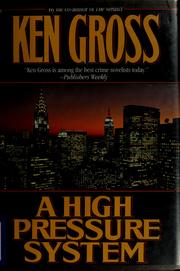 Cover of: A high pressure system by Gross, Ken
