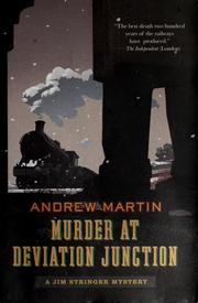 Cover of: Murder at deviation junction by Andrew Martin