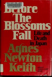 Cover of: Before the blossoms fall: life and death in Japan
