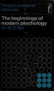 Cover of: The beginnings of modern psychology by W. M. O'Neil