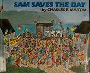 Cover of: Sam saves the day by Martin, Charles E.