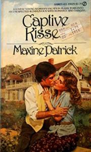 Captive Kisses by Maxine Patrick