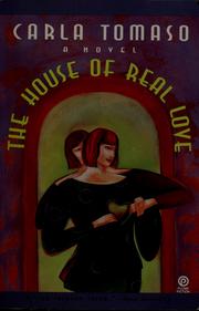 Cover of: The house of reallove by Carla Tomaso