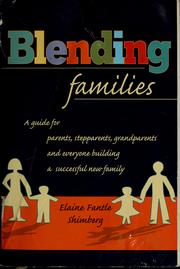 Cover of: Blending families by Elaine Fantle Shimberg