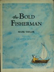 Cover of: The bold fisherman. by Taylor, Mark