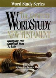 Cover of: The complete word study New Testament by compiled and edited by Spiros Zodhiates.