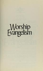 Cover of: Worship evangelism by Sally Morgenthaler