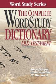 Cover of: The Complete Word Study Dictionary: Old Testament by 