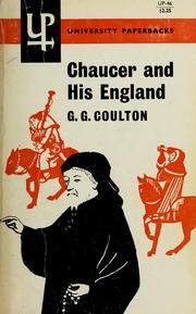 Cover of: Chaucer and his England. by Coulton, G. G.