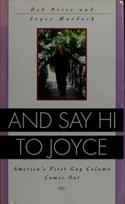 Cover of: And say hi to Joyce: America's first gay column comes out