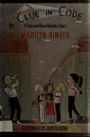 Cover of: A clue in code by Marilyn Singer