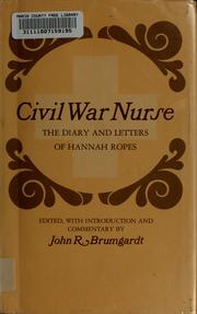Cover of: Civil War nurse by Hannah Anderson Ropes