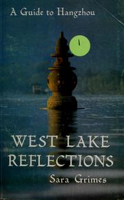 West Lake reflections by Sara Grimes