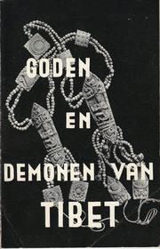 Cover of: Goden en demonen van Tibet: tentoonstelling Rijksmuseum voor Volkenkunde, Leiden, 19 December 1948 tot 12 Maart 1949.