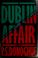 Cover of: The Dublin Affair