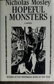 Cover of: Hopeful monsters by Nicholas Mosley