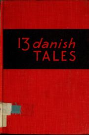 Cover of: 13 Danish tales by Hatch, Mary Cottam, Mary C. Hatch