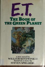 Cover of: E.T., the book of the Green Planet: a new novel