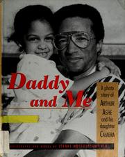 Cover of: Daddy and me: a photo story of Arthur Ashe and his daughter, Camera