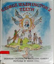 Cover of: George Washington's teeth by Deborah Chandra