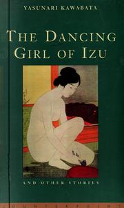Cover of: The dancing girl of Izu and other stories