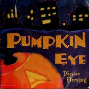 Cover of: Pumpkin Eye by Denise Fleming