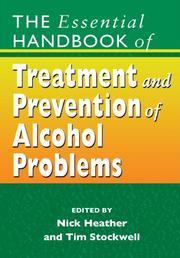 Cover of: The Essential Handbook of Treatment and Prevention of Alcohol Problems by edited by Nick Heather & Tim Stockwell