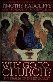 Cover of: Why go to church? by Timothy Radcliffe