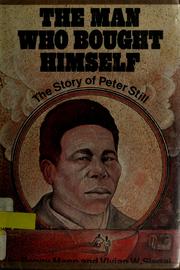 Cover of: The man who bought himself: the story of Peter Still