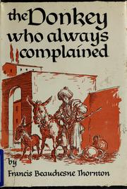 Cover of: The donkey who always complained: a parable for moderns.