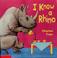 Cover of: I know a rhino