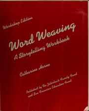 Cover of: Word weaving: a storytelling workbook