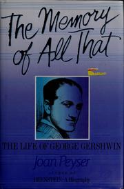 Cover of: The memory of all that: the life of George Gershwin