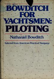 Cover of: Bowditch for yachtsmen: piloting : selected from American practical navigator