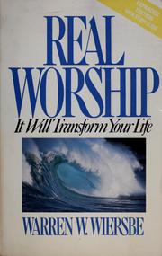 Cover of: Real worship: it will transform your life