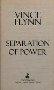 Cover of: Separation of power by Vince Flynn
