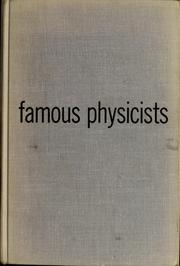 Cover of: Famous physicists by Alfred Leonard Mann