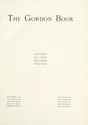 Cover of: The Gordon book by John Malcolm Bulloch, John Malcolm Bulloch