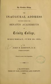 Cover of: The Christian college.: The inaugural address delivered before the Senatus academicus of Trinity college, Wednesday, June 28, 1865