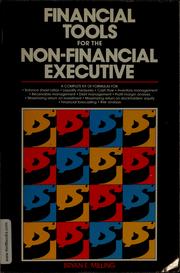 Cover of: Financial tools for the non-financial executive by Bryan E. Milling