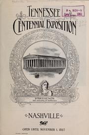 Cover of: Tennessee Centennial Exposition, Nashville, open until November 1, 1897. by Nashville. Tennessee Centennial and International Exposition, 1897.