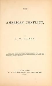The American conflict by A. W. Clason