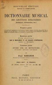 Cover of: Dictionnaire musical des locutions étrangères (italiennes, allemandes, etc.)