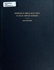 Cover of: Resolution of complex decay curves by analog computer techniques