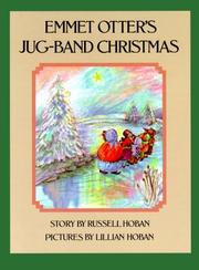 Emmet Otter's Jug Band Christmas by Russell Hoban