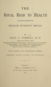 Cover of: The royal road to health, or, The secret of health without drugs