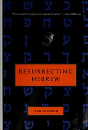 Resurrecting Hebrew by Ilan Stavans