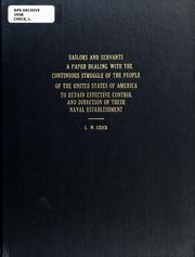 Cover of: Sailors and servants: a paper dealing with the continuous struggle of the people of the United States of America to retain effective control and direction of their Naval Establishment