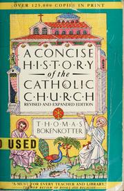 Cover of: A concisehistory of the Catholic Church by Thomas S. Bokenkotter